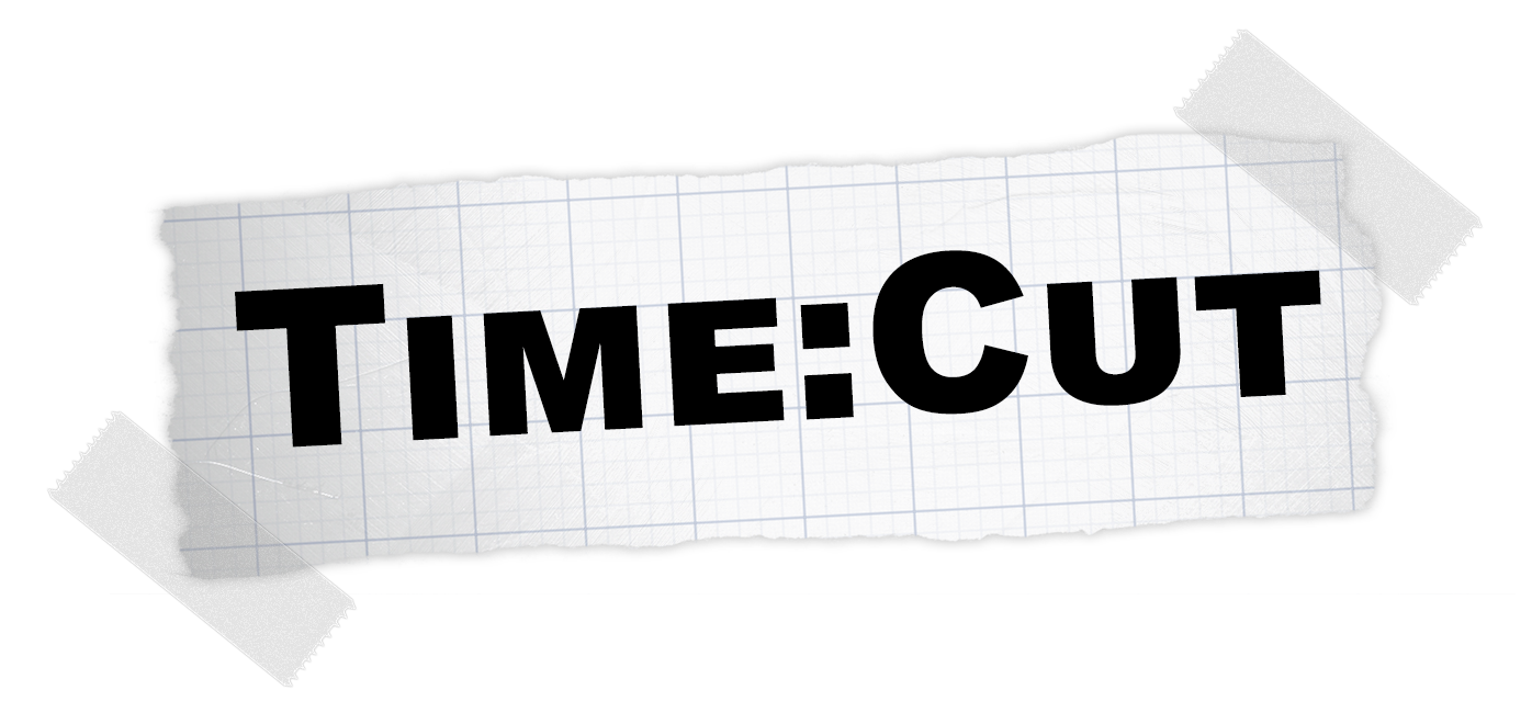 TIME:CUT
